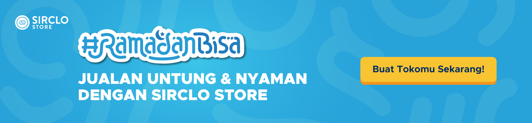#RamadanBisa Ditraktir SIRCLO Store hingga Rp200 Ribu!